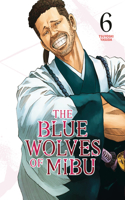 The Blue Wolves of Mibu 6 (Blue Miburo): (6 The Blue Wolves of Mibu (Blue Miburo))