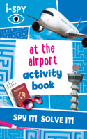 i-SPY At the Airport Activity Book: (Collins Michelin i-SPY Guides)
