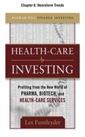 Healthcare Investing, Chapter 6 - Nonreform Trends