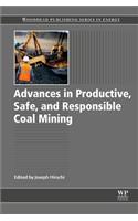 Advances in Productive, Safe, and Responsible Coal Mining