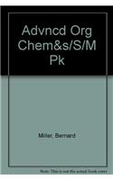 Advanced Organic Chemistry and Student Solutions Manual