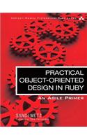 Practical Object-Oriented Design in Ruby: An Agile Primer(Addison-Wesley Professional Ruby Series)