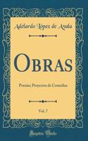Obras, Vol. 7: Poesías; Proyectos de Comedias (Classic Reprint)