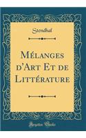 Mélanges d'Art Et de Littérature (Classic Reprint)