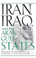 Iran, Iraq and the Arab Gulf States