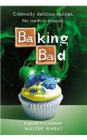 Baking Bad