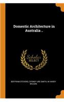 Domestic Architecture in Australia ..