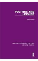 Politics and Leisure