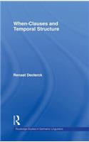 When-Clauses and Temporal Structure
