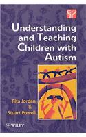 Understanding and Teaching Children with Autism