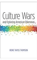 Culture Wars and Enduring American Dilemmas