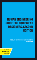 Human Engineering Guide for Equipment Designers, Second Edition