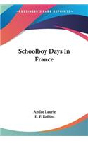 Schoolboy Days In France