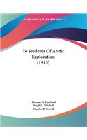 To Students Of Arctic Exploration (1913)