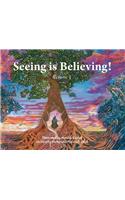 Seeing is Believing