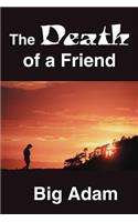Death of a Friend