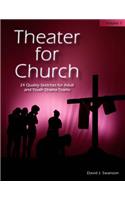 Theater for Church, Vol 1
