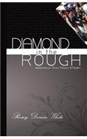 Diamond In the Rough