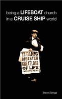 Being a Lifeboat Church in a Cruise Ship World