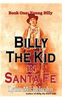 Billy the Kid in Santa Fe, Book One