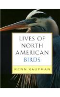Lives of North American Birds