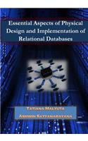 Esssential Aspects of Physical Design and Implementation of Relational Databases