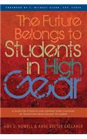 The Future Belongs to Students in High Gear
