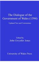 The Dialogue of the Government of Wales (1594)