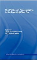The Politics of Peacekeeping in the Post-Cold War Era