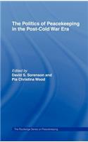 Politics of Peacekeeping in the Post-Cold War Era