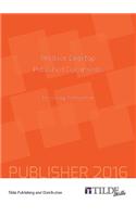 Produce Desktop Published Documents (Publisher 2016)