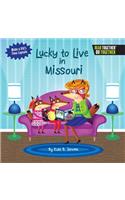 Lucky to Live in Missouri