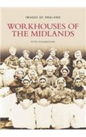 Workhouses of the Midlands