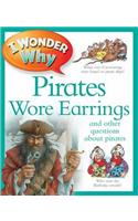 I Wonder Why Pirates Wore Earrings