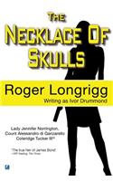 The Necklace of Skulls: (writing as Ivor Drummond)