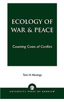 Ecology of War & Peace