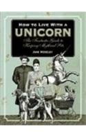 How to Live with a Unicorn