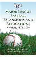 Major League Baseball Expansions and Relocations