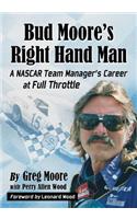 Bud Moore's Right Hand Man
