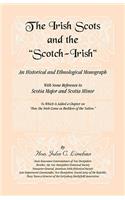 Irish Scots and The Scotch-Irish