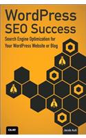 WordPress SEO Success: Search Engine Optimization for Your WordPress Website or Blog(English)