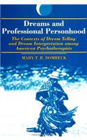 Dreams and Professional Personhood: The Contexts of Dream Telling and Dream Interpretation Among American Psychotherapists