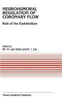 Neurohumoral Regulation of Coronary Flow
