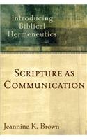 Scripture as Communication: Introducing Biblical Hermeneutics