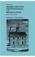 History of Berks County, Pennsylvania in the Revolution, from 1774 to 1783
