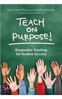 Teach on Purpose!