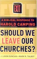 Should We Leave Our Churches?