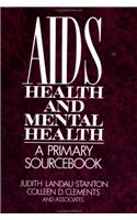 AIDS, Health, And Mental Health