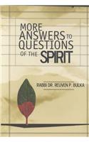 More Answers to Questions of the Spirit