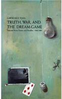 Truth, War and the Dream Game